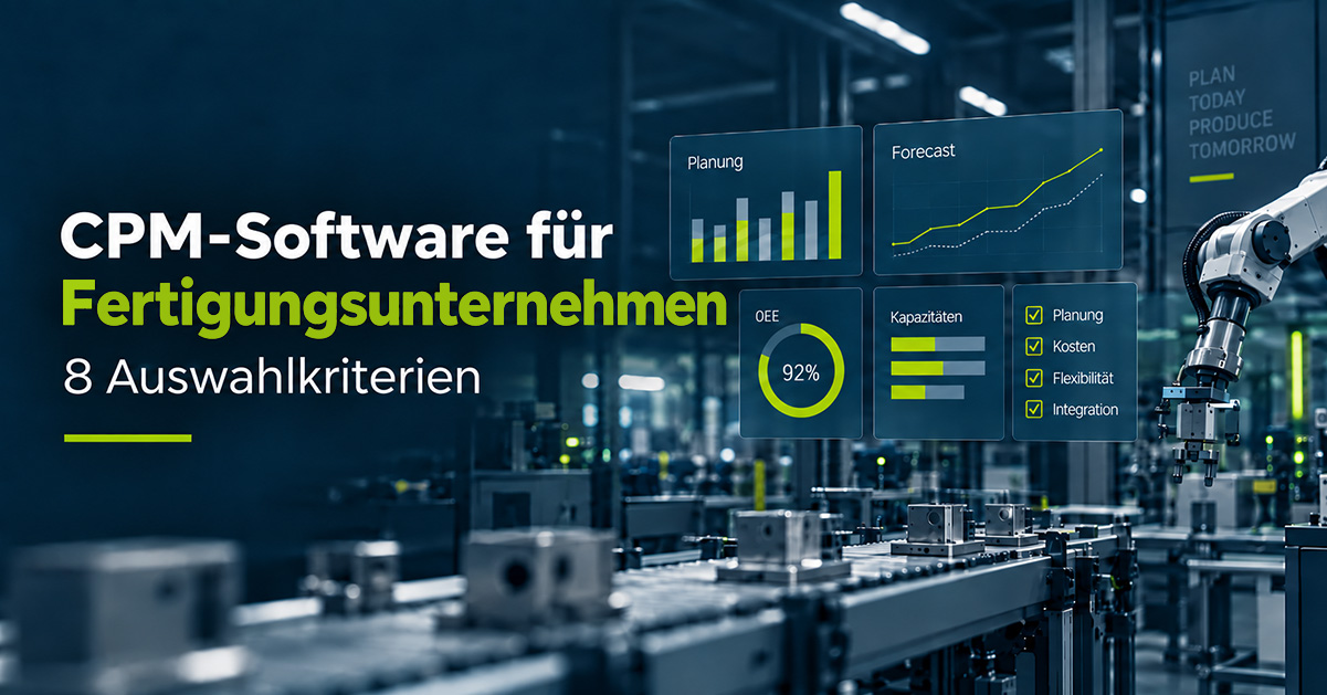 CPM-Software für Fertigungsunternehmen – Dashboard mit Planung, Forecast, Kapazitätsauslastung und OEE-Kennzahlen in einer Produktionshalle